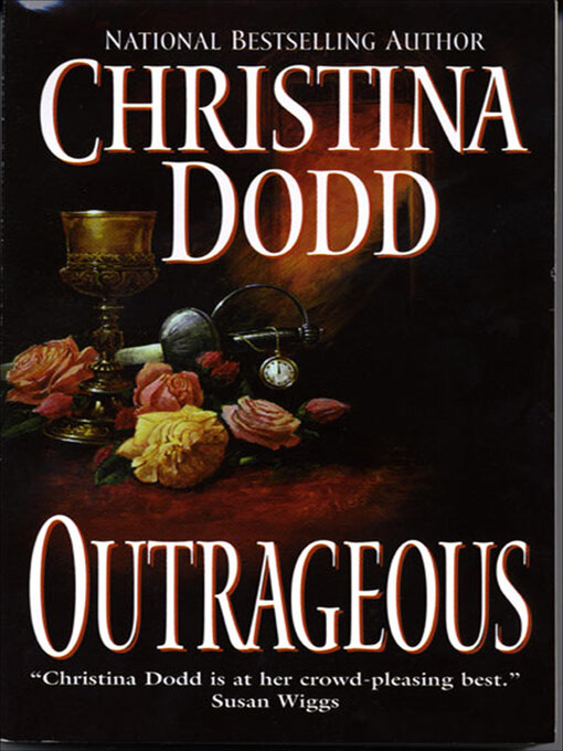 Title details for Outrageous by Christina Dodd - Wait list
